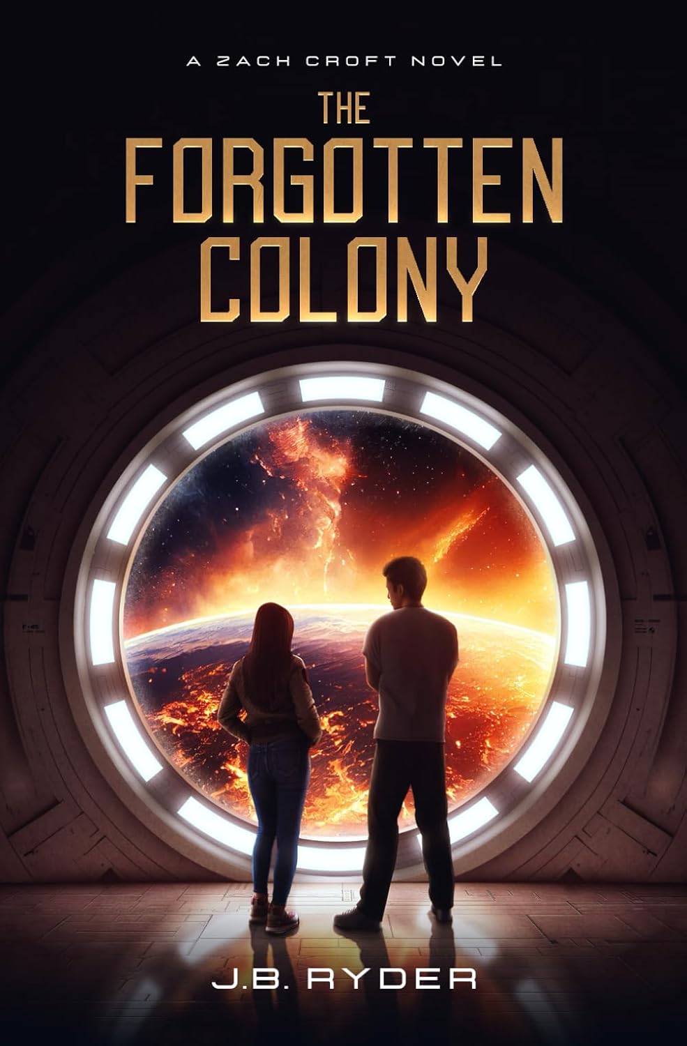 The Forgotten Colony Book by J. B. Ryder
