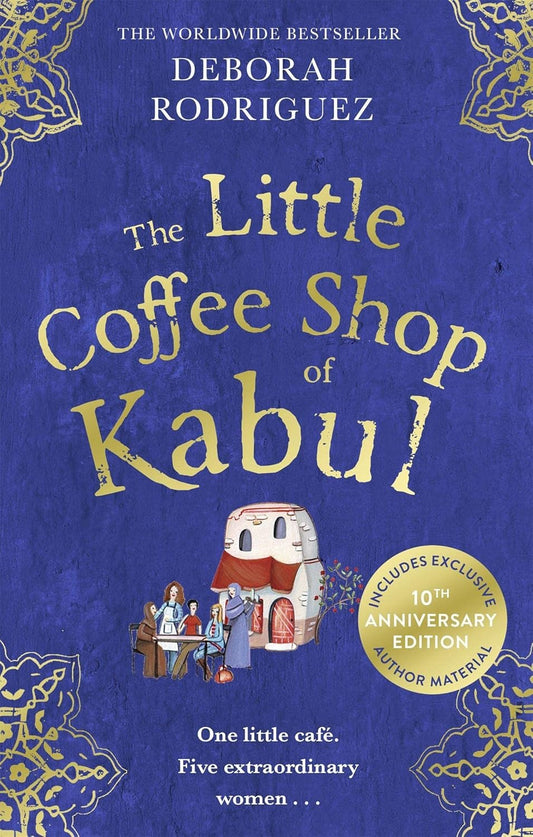 The Little Coffee Shop of Kabul Novel by Deborah Rodriguez