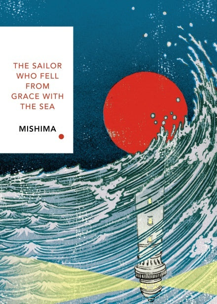 The Sailor Who Fell from Grace with the Sea Novel by Yukio Mishima