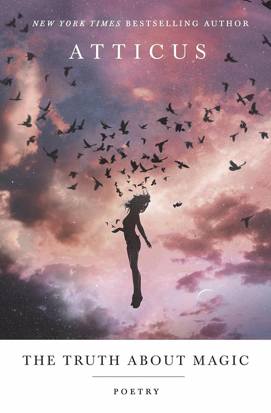 The Truth About Magic: Poems Book by Atticus Poetry