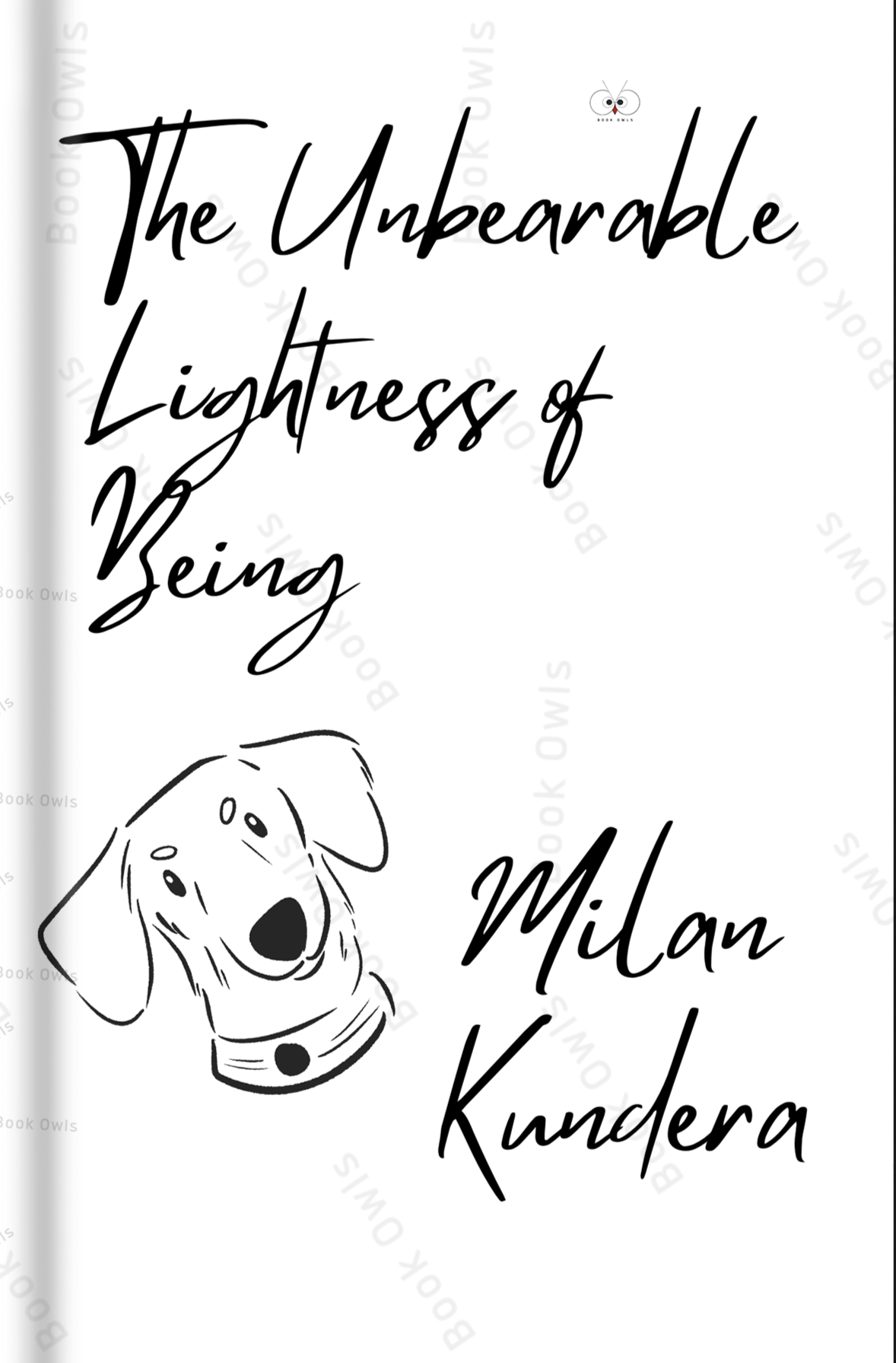 The Unbearable Lightness of Being Novel by Milan Kundera