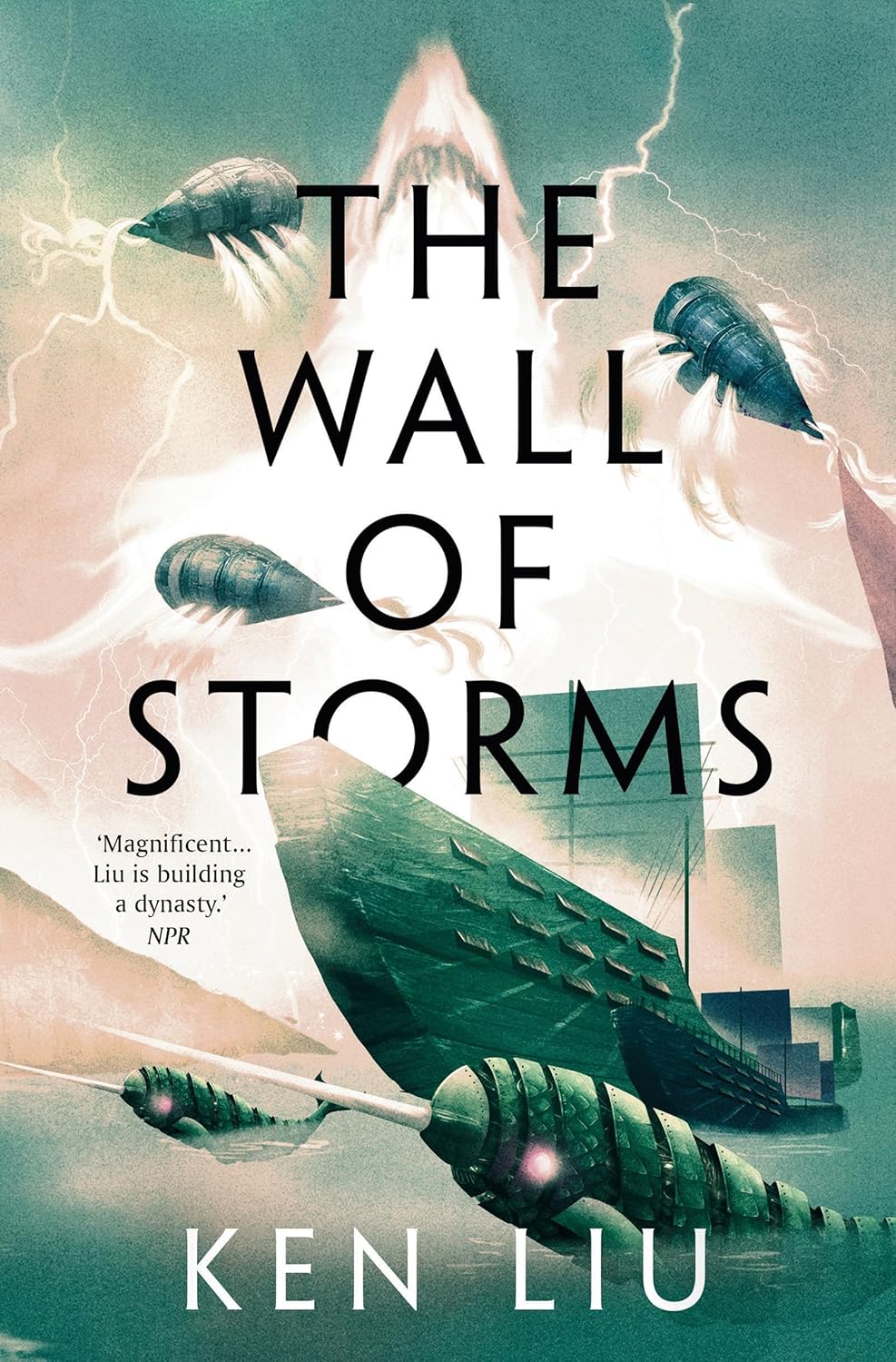 The Wall of Storms Book by Ken Liu