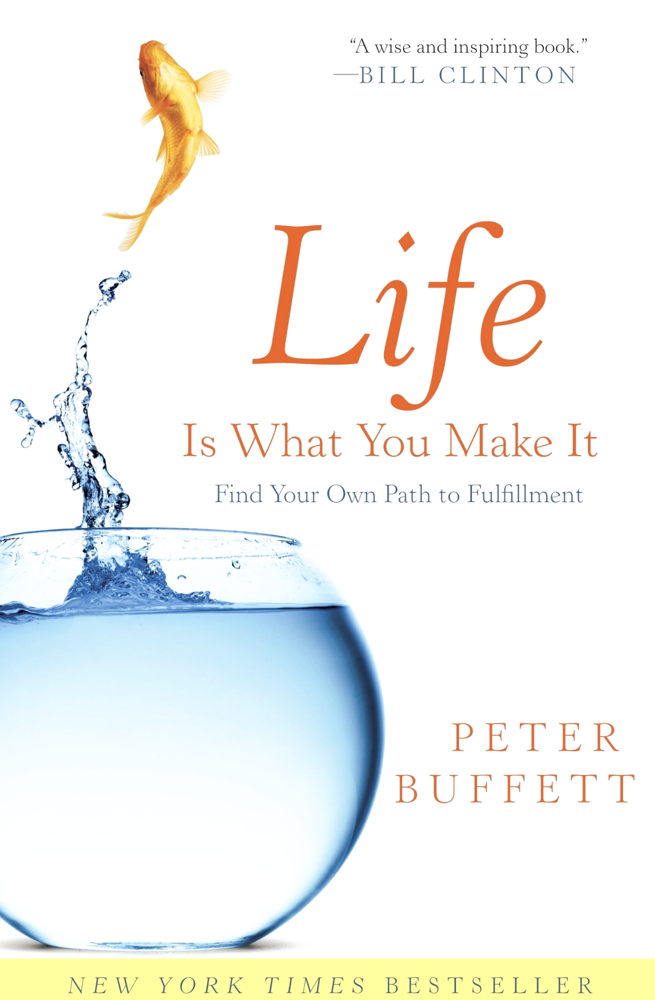 Life Is What You Make It: Find Your Own Path to Fulfillment Book by Peter Buffett