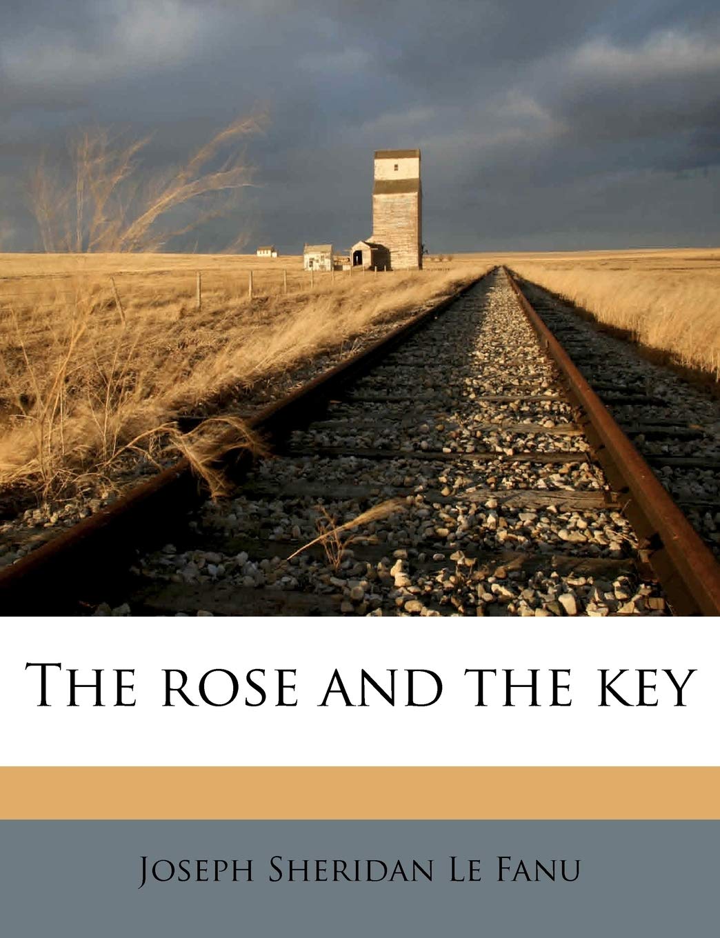 The rose and the key Book by Sheridan Le Fanu