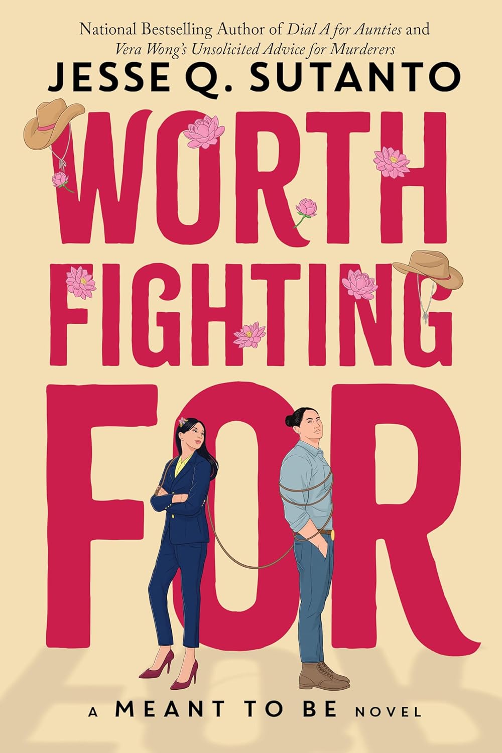 Worth Fighting For (Meant To Be) by Jesse Q. Sutanto
