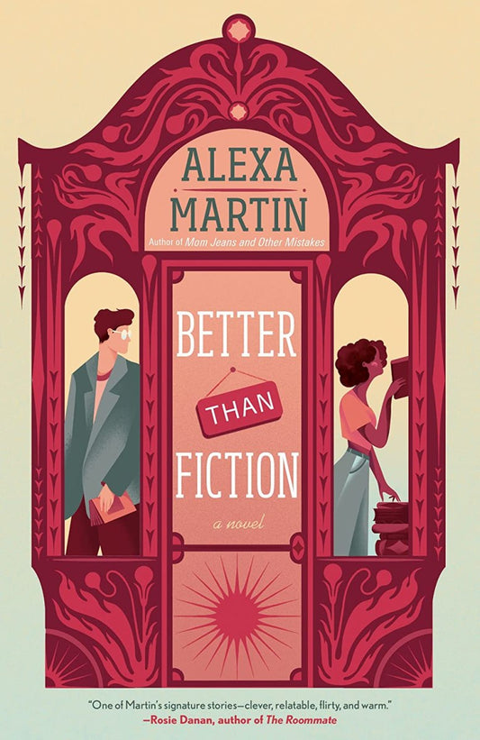 Better Than Fiction Book by Alexa Martin