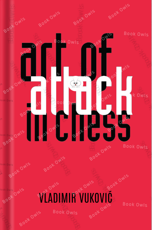 The Art of Attack in Chess Book by Vladimir Vuković
