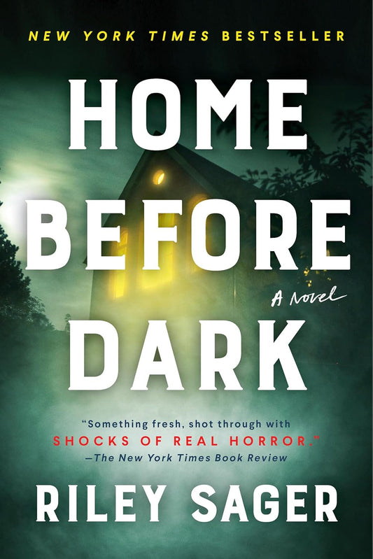 Home Before Dark Novel by Riley Sager