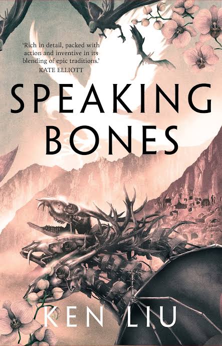 Speaking Bones Book by Ken Liu
