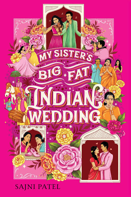 My Sister's Big Fat Indian Wedding Book by Sajni Patel
