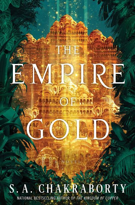 The Empire of Gold: A Novel Book by S. A. Chakraborty