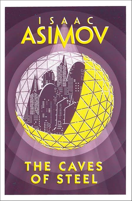 The Caves of Steel Novel by Isaac Asimov