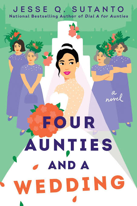 Four Aunties and a Wedding Book by Jesse Q. Sutanto