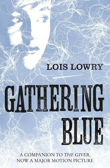 Gathering Blue
Novel by Lois Lowry