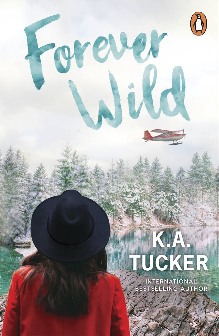 Forever Wild: A Novella Book by K. A. Tucker