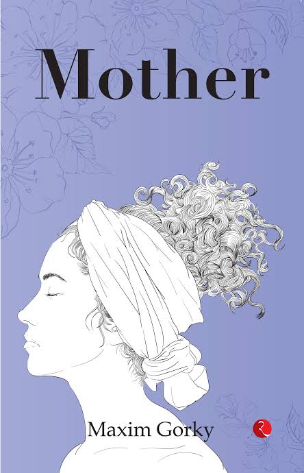 The Mother Novel by Maxim Gorky