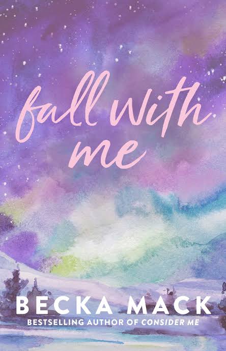 Fall with Me Book by Becka Mack