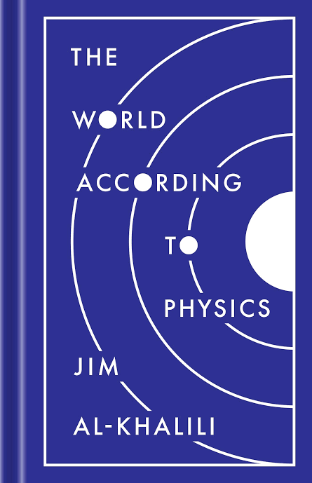 The World According to Physics Book by Jim Al-Khalili