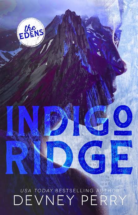 Indigo Ridge: (The Edens #1) Book by Devney Perry
