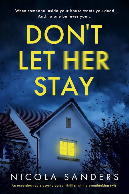 Don't Let Her Stay Book by Nicola Sanders