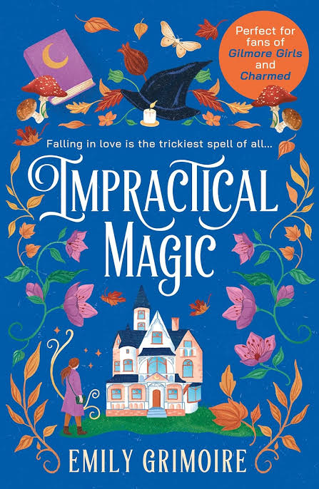 Impractical Magic Book by Emily Grimoire