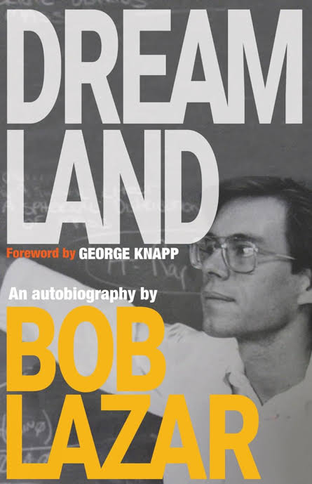 Dreamland: An Autobiography Book by Bob Lazar