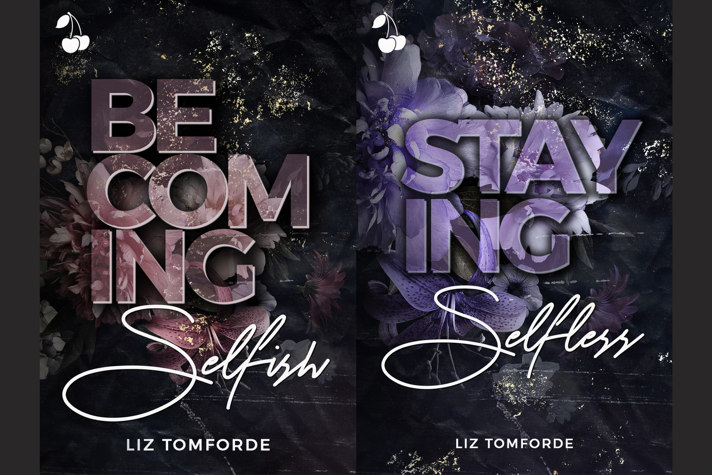 The Selfish Series by Liz Tomforde