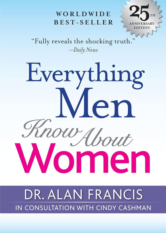 Everything Men Know About Women by Cindy Cashman