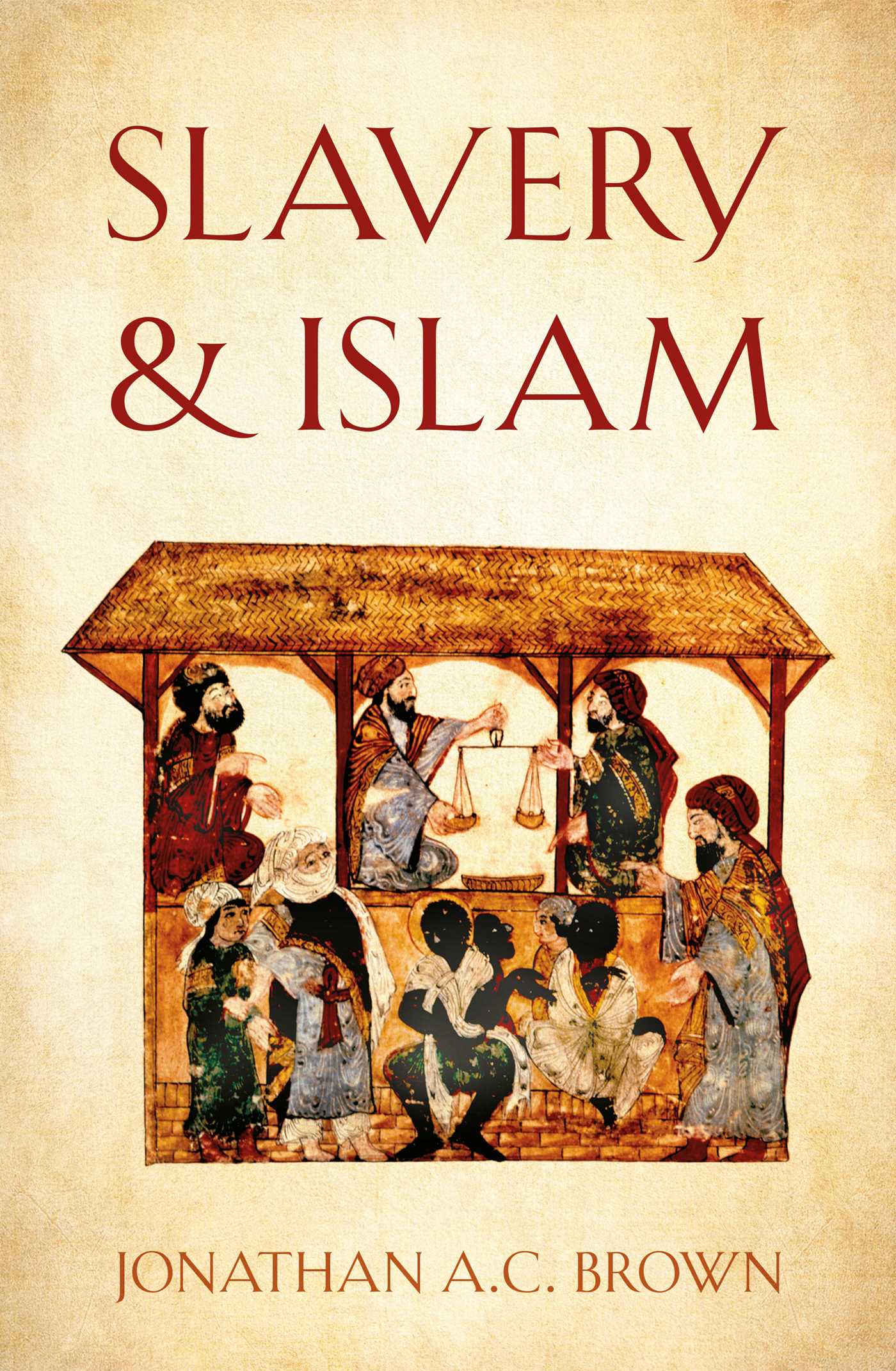 Slavery and Islam Book by Jonathan A.C. Brown