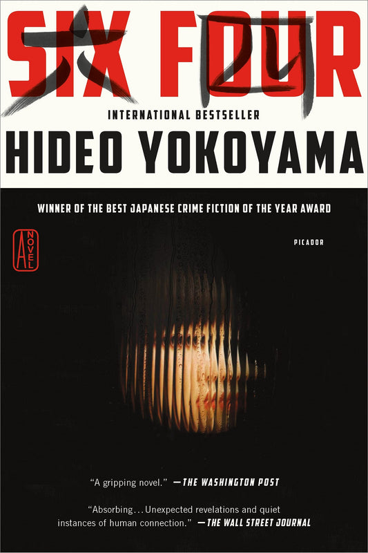 Six Four
Novel by Hideo Yokoyama