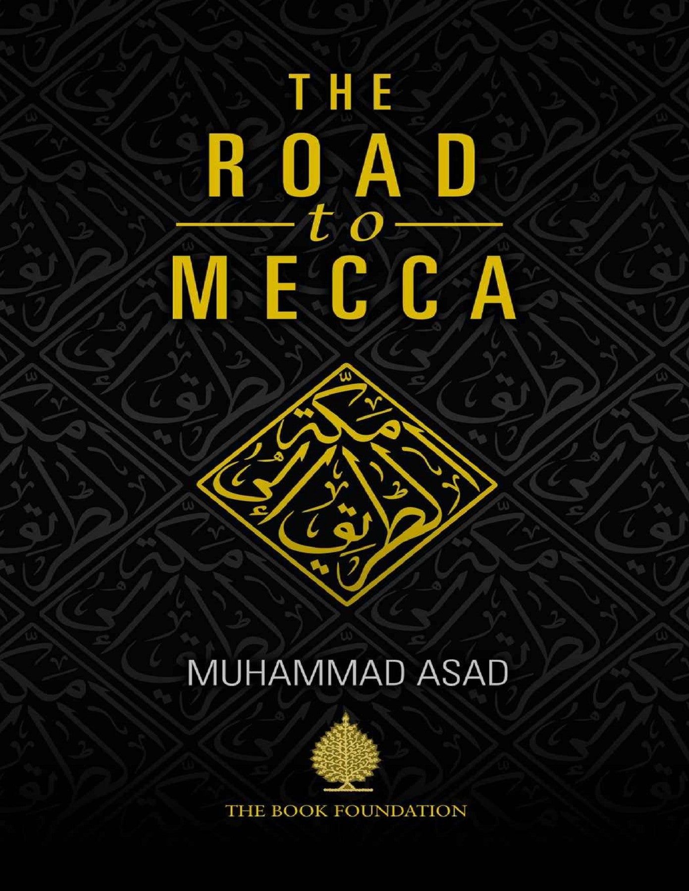 The Road to Mecca
Book by Muhammad Asad