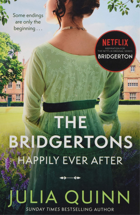 The Bridgertons: Happily Ever After
Book by Julia Quinn