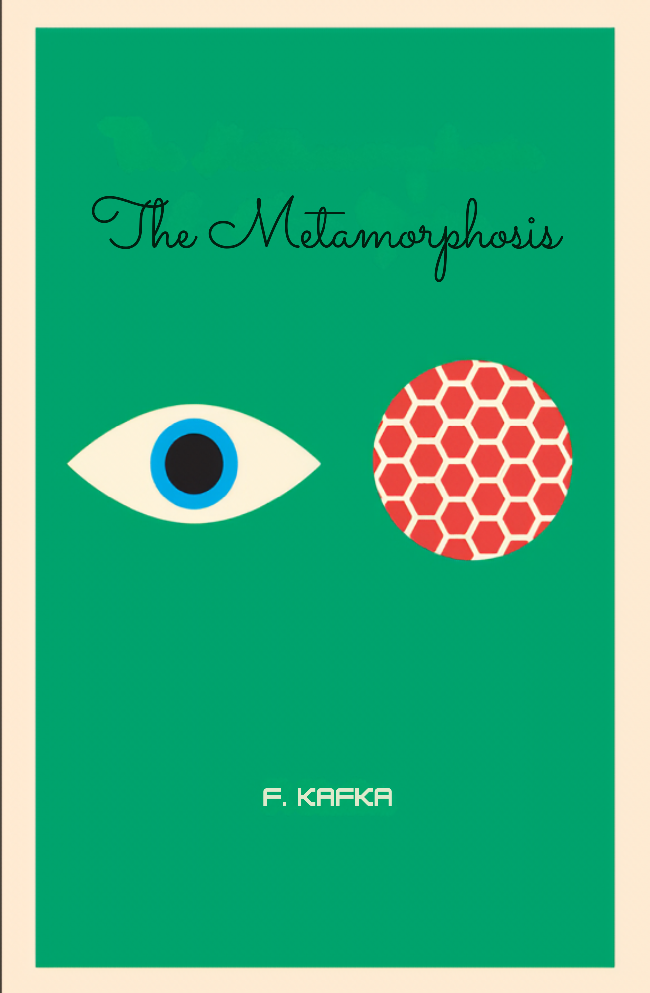 The Metamorphosis by Franz Kafka