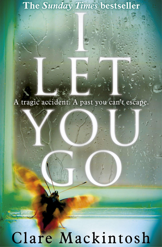 I Let You Go by Clare Mackintosh