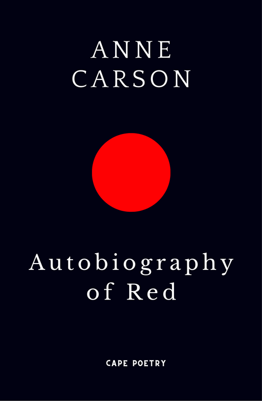 Autobiography Of Red by Anne Carson