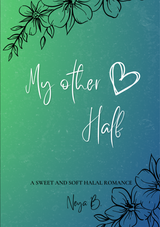 My Other Half: A (halal) Novel
Book by Neya B.