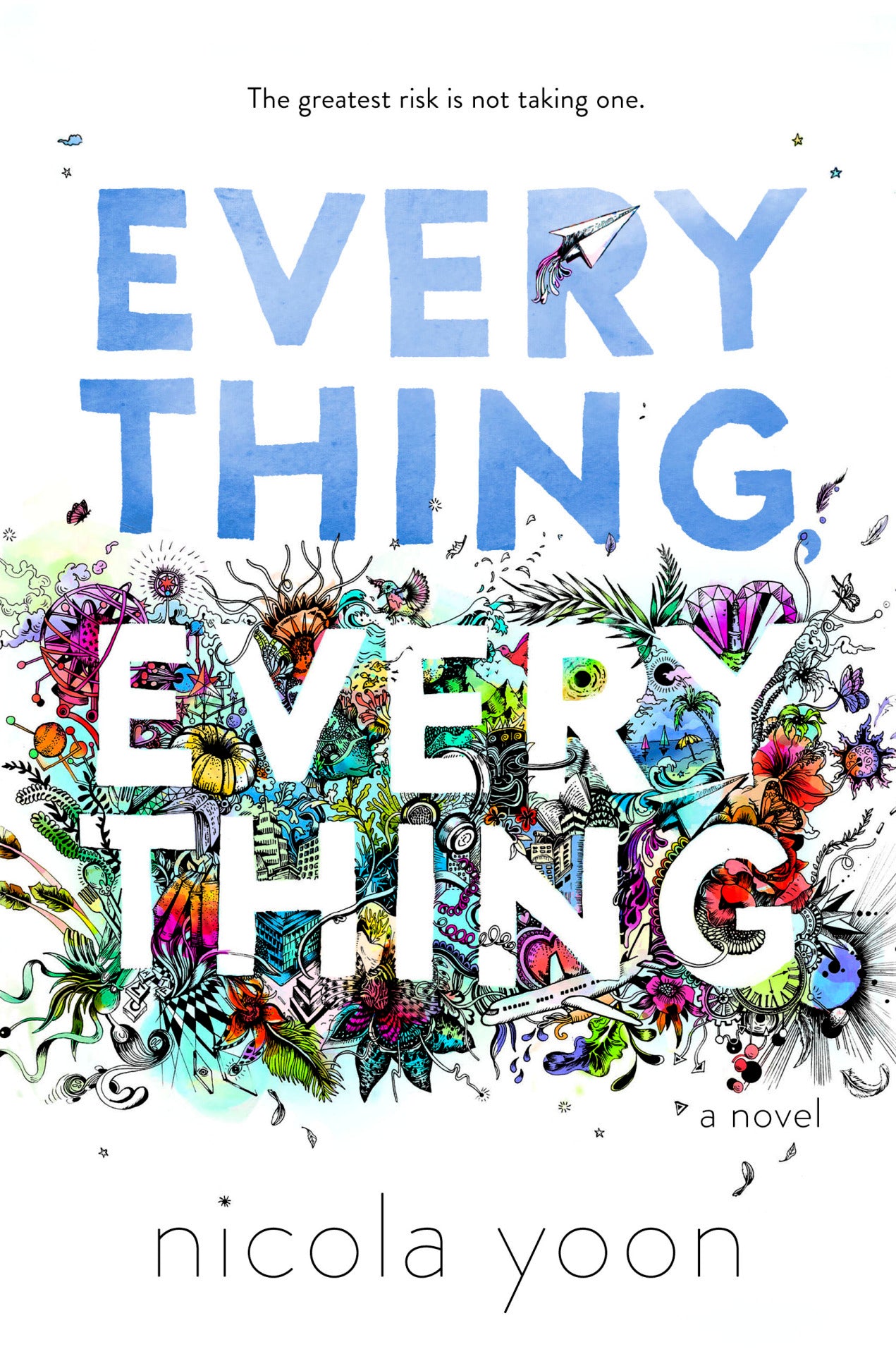 Everything, Everything by Nicola Yoon