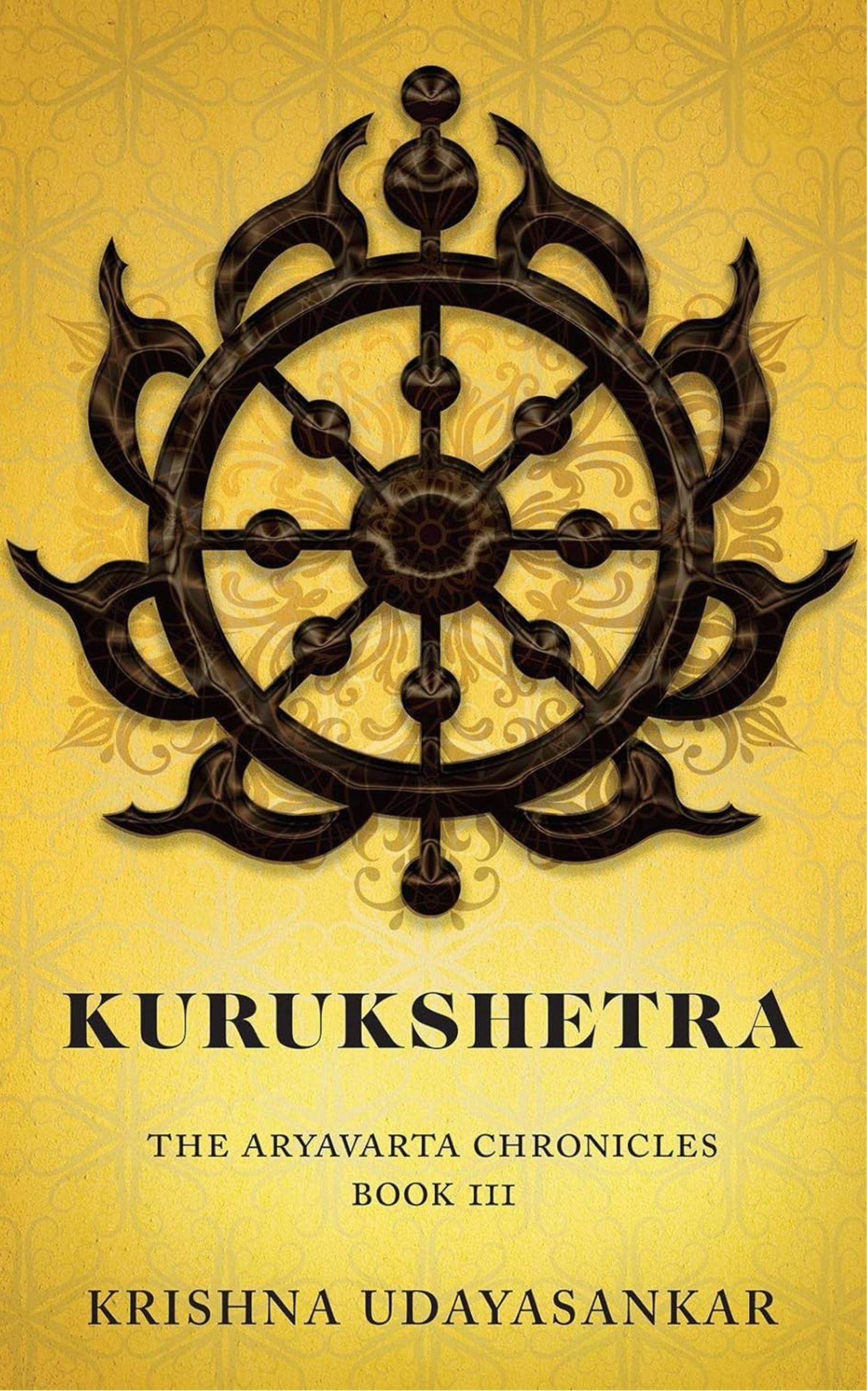 Kurukshetra: The Aryavarta Chronicles Book 3 by Krishna Udayasankar