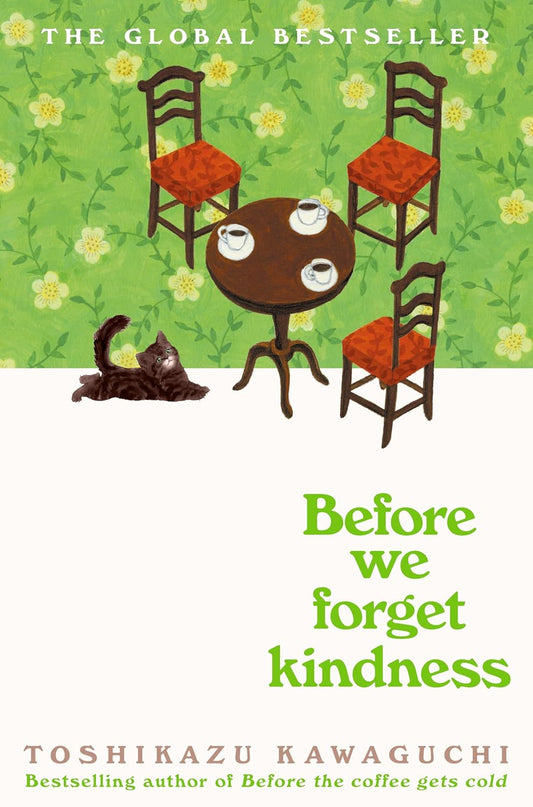 Before We Forget Kindness
Book by Toshikazu Kawaguchi