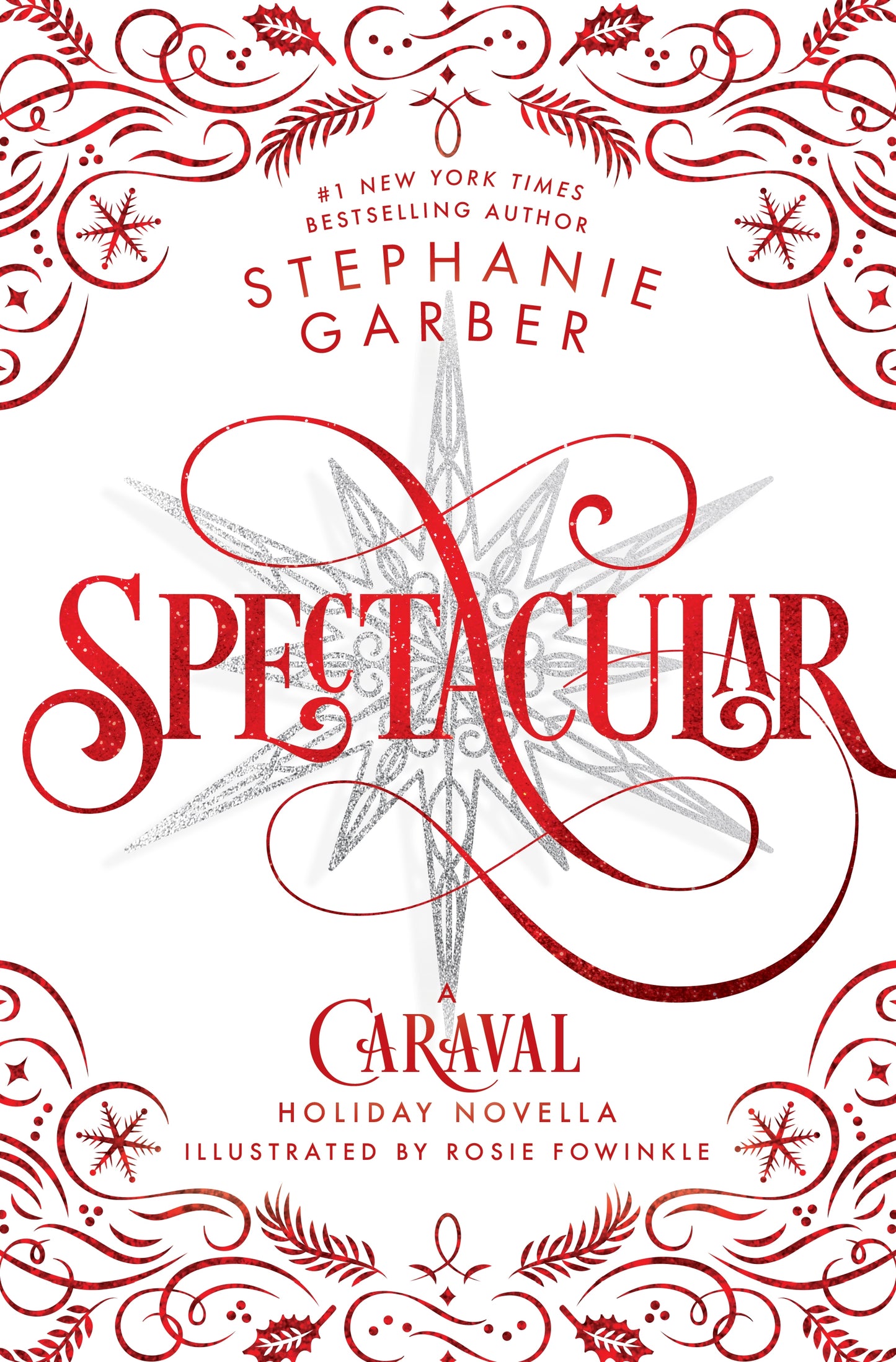 Spectacular: A Caraval Holiday Novella
Book by Stephanie Garber