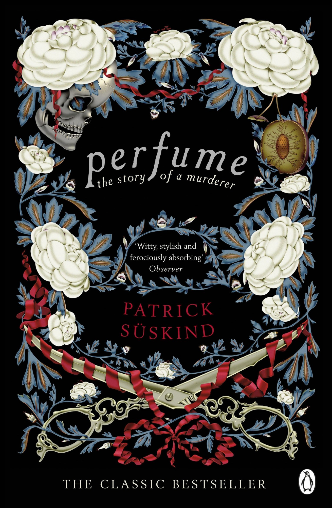 Perfume: The Story of a Murderer by Patrick Süskind