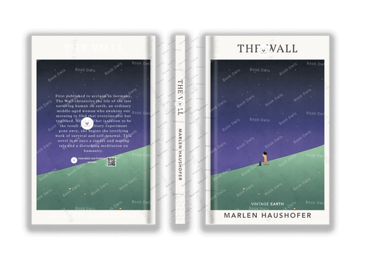 The Wall
Novel by Marlen Haushofer