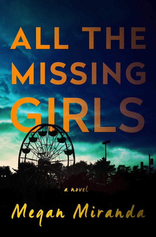 All the Missing Girls
Book by Megan Miranda