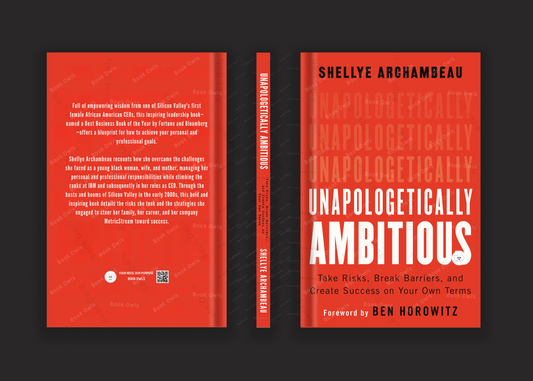 Unapologetically Ambitious: Take Risks, Break Barriers, and Create Success on Your Own Terms
Book by Shellye Archambeau