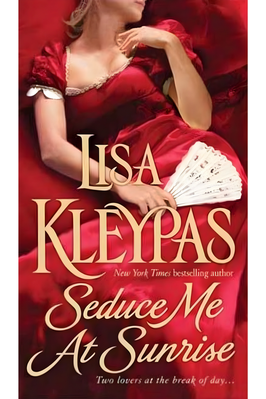 Seduce Me at Sunrise (The Hathaways, Book 2) by Lisa Kleypas