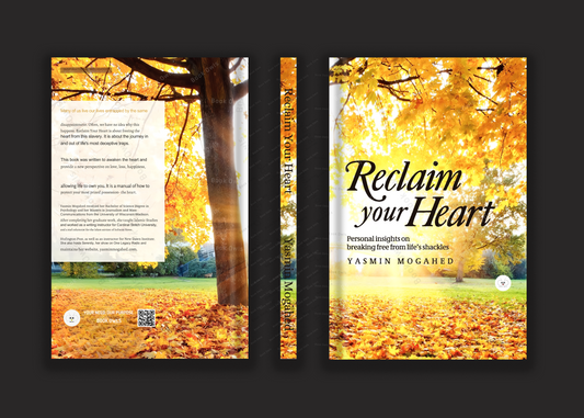 Reclaim Your Heart by Yasmin Mogahed