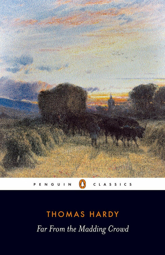 Far from the Madding Crowd by Thomas Hardy