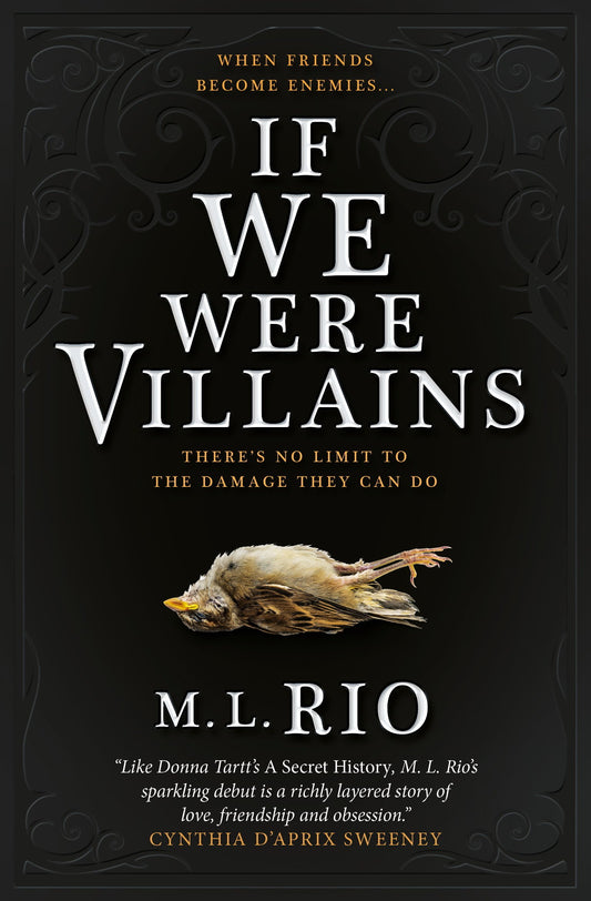 If We Were Villains  by M.L. Rio