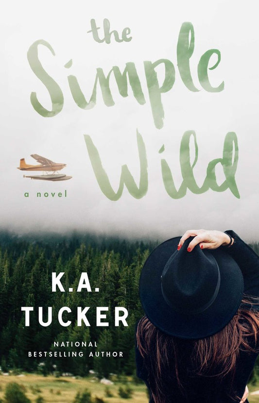 The Simple Wild: A Novel
Novel by K. A. Tucker