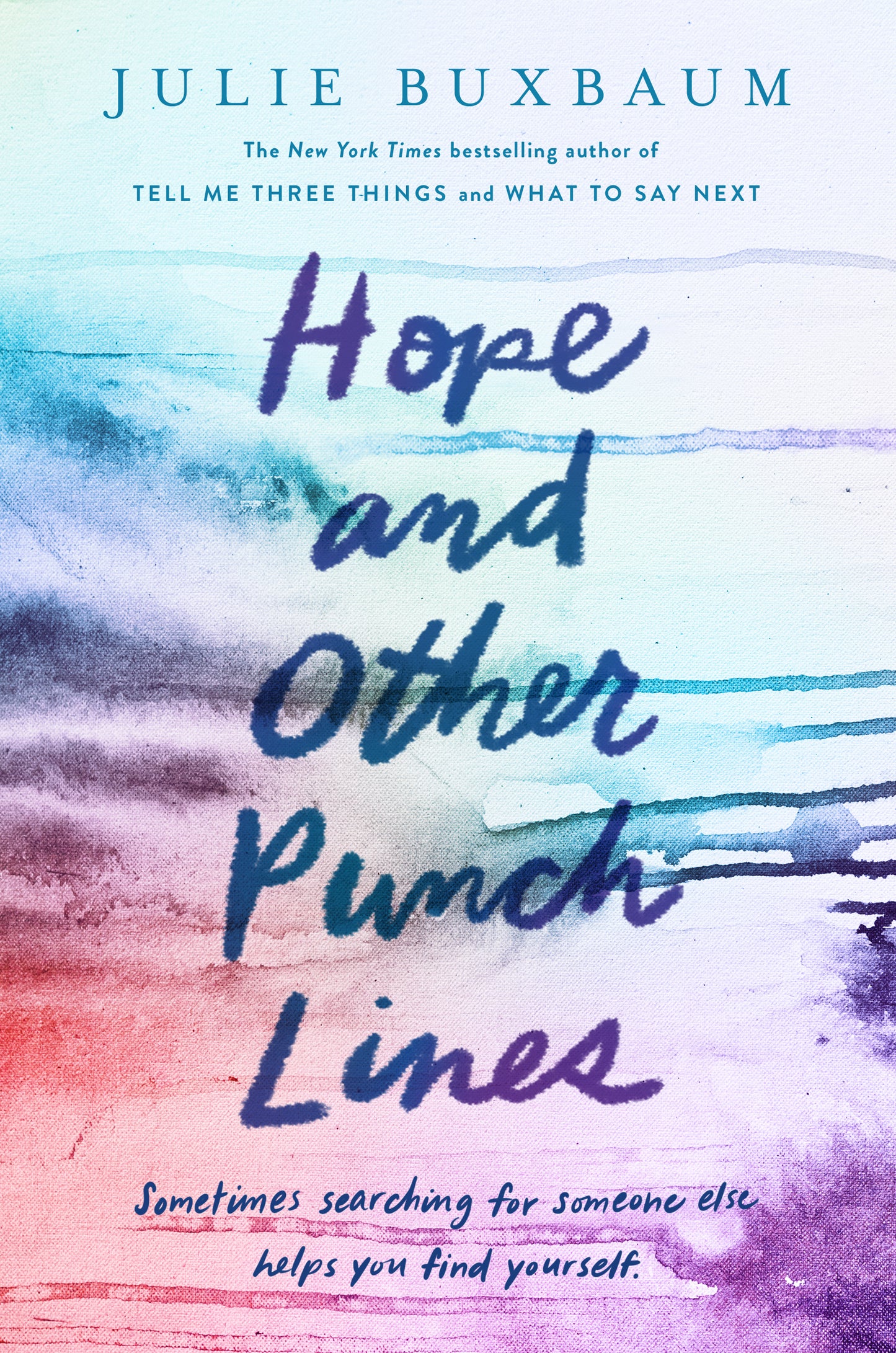 Hope and Other Punch Lines
Book by Julie Buxbaum